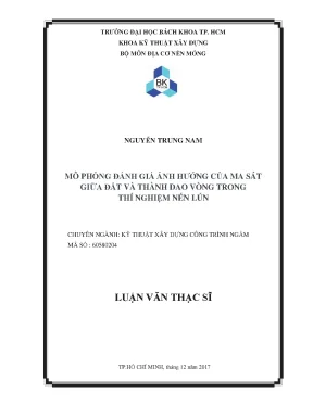 Luận văn thạc sĩ kỹ thuật xây dựng mô phỏng đánh giá ảnh hưởng của ma sát giữa đất và thành dao vòng trong thí nghiệm nén lún