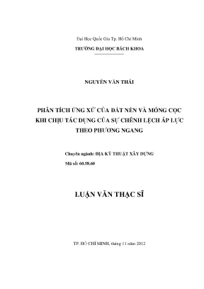 Phân tích ứng xử đất nền và móng cọc dưới tác động chênh