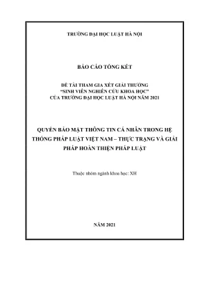 Đề tài sinh viên nghiên cứu khoa học quyền bảo mật thông tin cá nhân trong hệ thống pháp luật việt nam thực trạng và giải pháp hoàn thiện pháp luật