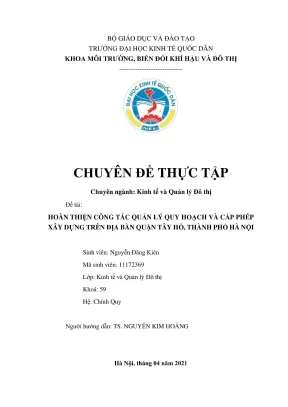 Chuyên đề thực tập hoàn thiện công tác quản lý quy hoạch và cấp phép xây dựng trên địa bàn quận tây hồ thành phố hà nội