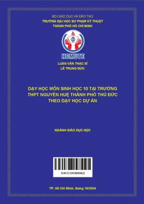 Luận Văn Thạc Sĩ: Dạy Học Môn Sinh Học 10 Theo Phương