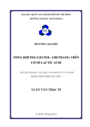 Luận Văn Thạc Sĩ: Tổng Hợp Poly Esterurethane Từ Lactic 