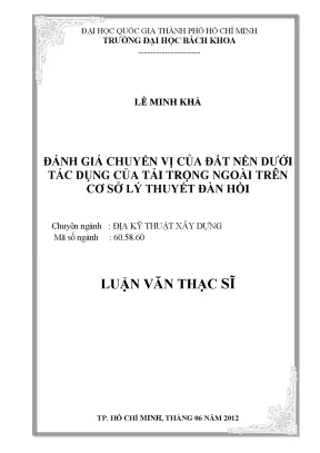 Đánh giá chuyển vị đất nền dưới tải trọng ngoài bằng lý