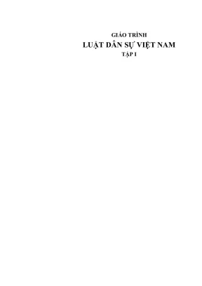 Giáo trình Luật Dân Sự Việt Nam Tập 1 - Đại Học Luật Hà