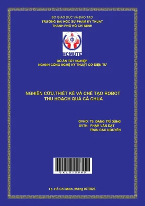 Thiết kế và chế tạo robot thu hoạch cà chua hiệu quả