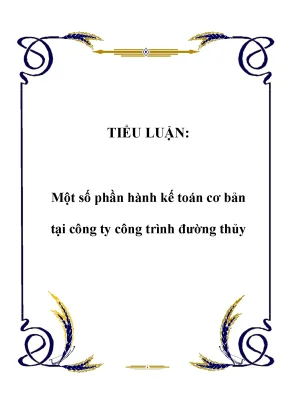 Tiểu Luận: Phần Hành Kế Toán Cơ Bản Tại Công Ty Công