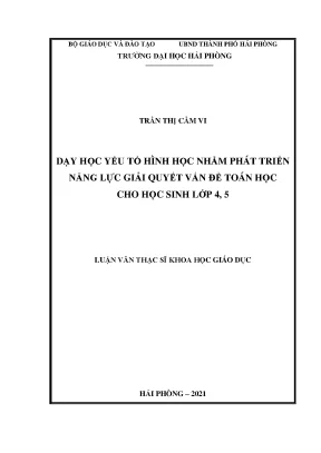 Luận Văn Thạc Sĩ: Dạy Học Yếu Tố Hình Học Phát Triển
