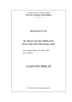 Luận Văn Thạc Sĩ: Dự Đoán Giá Bất Động Sản Bằng Học Máy