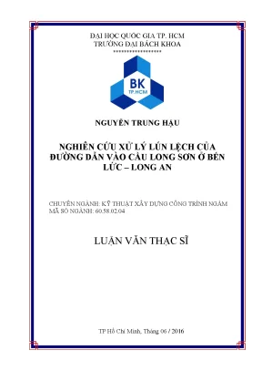 Nghiên cứu xử lý lún lệch đường dẫn vào cầu Long Sơn tại