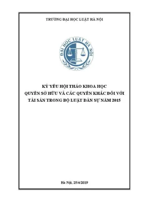 Kỷ yếu hội thảo khoa học: Quyền sở hữu và các quyền khác