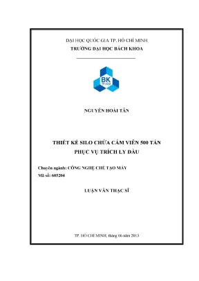 Luận Văn Thạc Sĩ: Thiết Kế Silo Chứa Cám Viên 500 Tấn