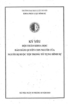 Kỷ yếu hội thảo khoa học: Bảo đảm quyền người bị buộc