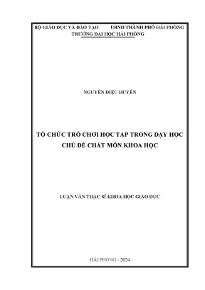 Luận Văn Thạc Sĩ: Tổ Chức Trò Chơi Học Tập Trong Dạy Học