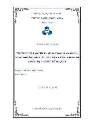 Nghiên cứu chế phẩm Trichoderma viride từ bã khoai mì