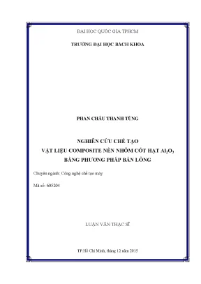 Nghiên cứu chế tạo vật liệu composite nền nhôm cốt hạt