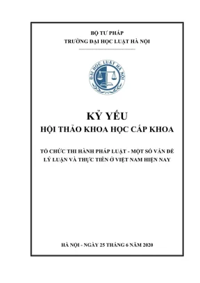 Kỷ yếu hội thảo khoa học: Lý luận và thực tiễn thi hành 