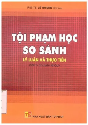 Sách Chuyên Khảo Tội Phạm Học: Lý Luận Và Thực Tiễn So Sánh