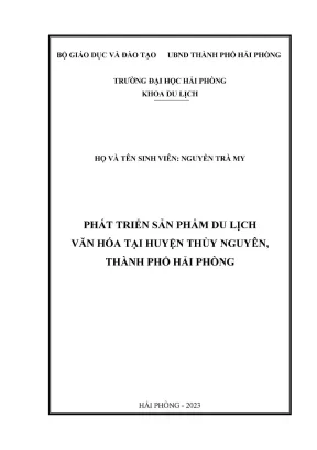 Phát Triển Sản Phẩm Du Lịch Văn Hóa Tại Huyện Thủy 