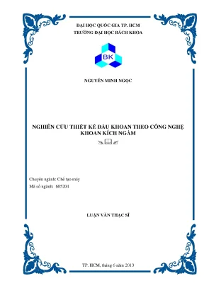 Luận Văn Thạc Sĩ: Nghiên Cứu Thiết Kế Đầu Khoan Công 