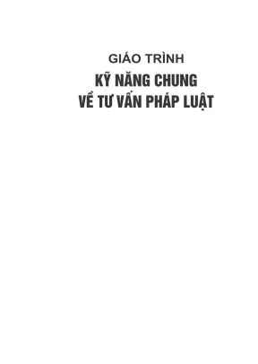 Giáo Trình Kỹ Năng Tư Vấn Pháp Luật - Đại Học Luật Hà