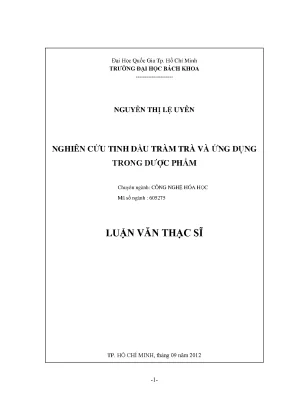 Nghiên cứu tinh dầu tràm trà và ứng dụng trong dược phẩm