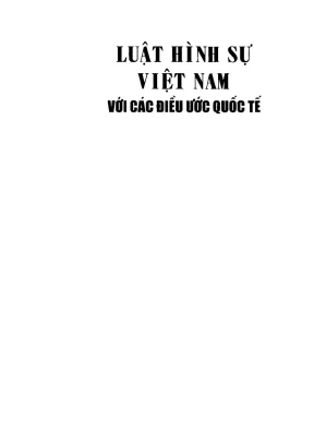 Sách chuyên khảo luật hình sự Việt Nam và điều ước quốc