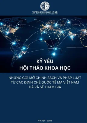 Gợi mở chính sách và pháp luật từ các định chế quốc tế