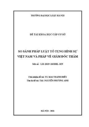 Đề tài nghiên cứu khoa học cấp trường so sánh pháp luật tố tụng hình sự việt nam và pháp về giám đốc thẩm