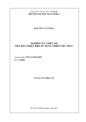 Luận Văn Thạc Sĩ: Thiết Kế Nhà Máy Nhiệt Điện Sử Dụng 