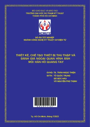 Thiết kế và chế tạo thiết bị đánh giá ngoại quan mối hàn