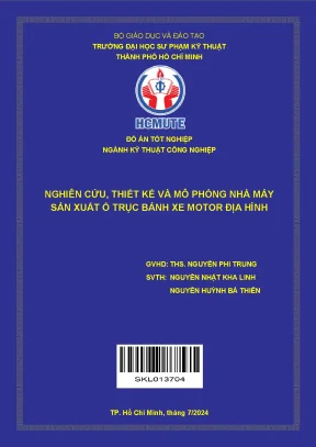 Nghiên cứu thiết kế và mô phỏng nhà máy sản xuất ổ trục 