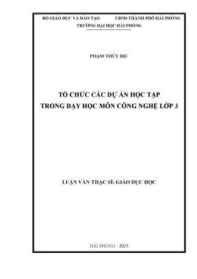 Luận Văn Thạc Sĩ: Tổ Chức Dự Án Học Tập Môn Công Nghệ