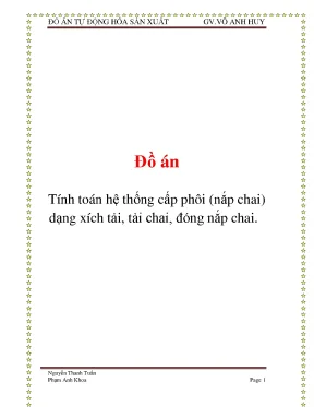 Tính toán hệ thống cấp phôi nắp chai và xích tải đóng 