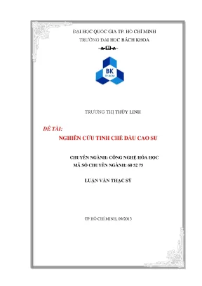 Luận Văn Thạc Sĩ: Nghiên Cứu Tinh Chế Dầu Cao Su Công