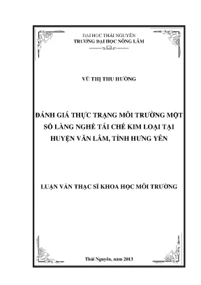 Đánh giá thực trạng môi trường làng nghề tái chế kim