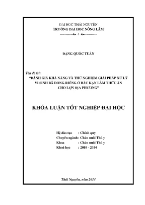 Luận văn thạc sĩ đánh giá khả năng và thử nghiệm giải pháp xử lý vi sinh bã dong riềng ở bắc kạn làm thức ăn cho lợn địa phương