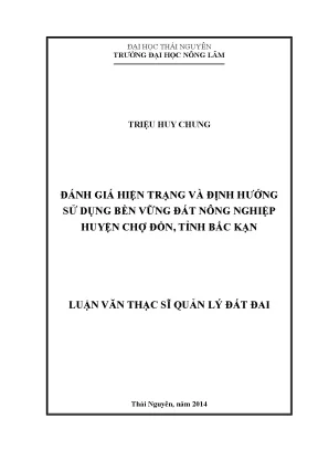 Đánh giá hiện trạng và định hướng sử dụng bền vững đất