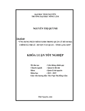 Luận văn thạc sĩ ứng dụng phần mềm famis trong quản lý hồ sơ địa chính xã tri lễ huyện văn quan tỉnh lạng sơn