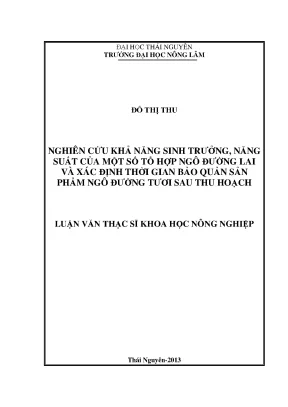 Nghiên cứu sinh trưởng, năng suất ngô đường lai và thời