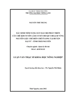 Luận Văn Thạc Sĩ: Tiềm Năng Đất Đai Phát Triển Chè Kim