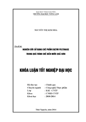 Nghiên cứu ứng dụng enzym pectinase trong chế biến nước