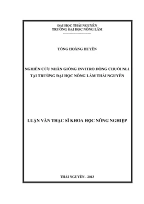 Nghiên cứu nhân giống in vitro dòng chuối NL1 tại Đại