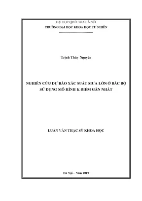 Nghiên Cứu Dự Báo Xác Suất Mưa Lớn Ở Bắc Bộ Sử Dụng Mô 