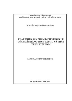 Luận văn thạc sĩ phát triển sản phẩm dịch vụ bán lẻ của ngân hàng tmcp đầu tư và phát triển việt nam