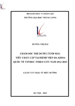 Chăm Sóc Trẻ Dưới 2 Tuổi Mắc Tiêu Chảy Cấp Tại Bệnh Viện