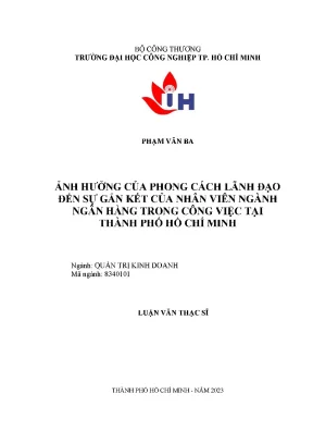 Ảnh Hưởng Của Phong Cách Lãnh Đạo Đến Sự Gắn Kết Nhân