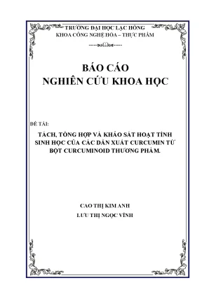 Nghiên Cứu Tách và Tổng Hợp Dẫn Xuất Curcumin Từ Bột 