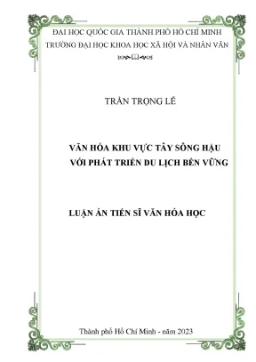 Phát Triển Du Lịch Bền Vững Từ Văn Hóa Khu Vực Tây Sông Hậu