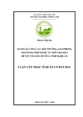Luận văn đánh giá công tác bồi thường giải phóng mặt bằng một số dự án trên địa bàn huyện thanh chương tỉnh nghệ an