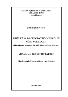 Thiết Kế và Tổ Chức Dạy Học Chuyên Đề Công Nghệ Enzim 